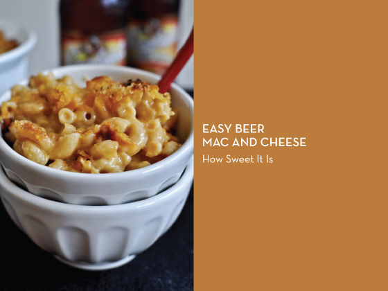 Easy-Beer-Mac-and-Cheese-How-Sweet-It-Is-Design-Crush