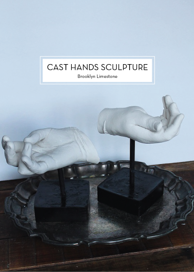 CAST-HANDS-SCULPTURE-Brooklyn-Limestone-Design-Crush