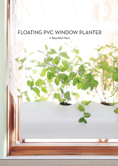 FLOATING-PVC-WINDOW-PLANTER-A-Beautiful-Mess-Design-Crush
