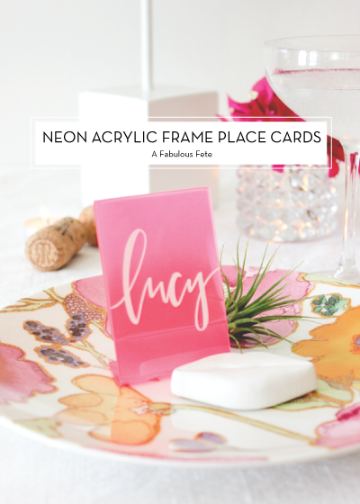 NEON-ACRYLIC-FRAME-PLACE-CARDS-A-Fabulous-Fete-Design-Crush