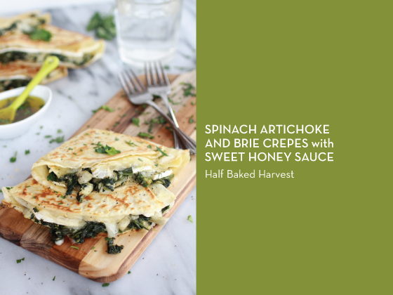 SPINACH-ARTICHOKE-AND-BRIE-CREPES-with-SWEET-HONEY-SAUCE-Half-Baked-Harvest-Design-Crush
