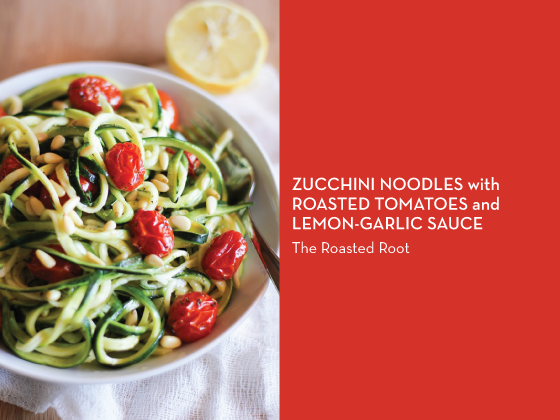 ZUCCHINI-NOODLES-with-ROASTED-TOMATOES-and-LEMON-GARLIC-SAUCE-The-Roasted-Root-Design-Crush
