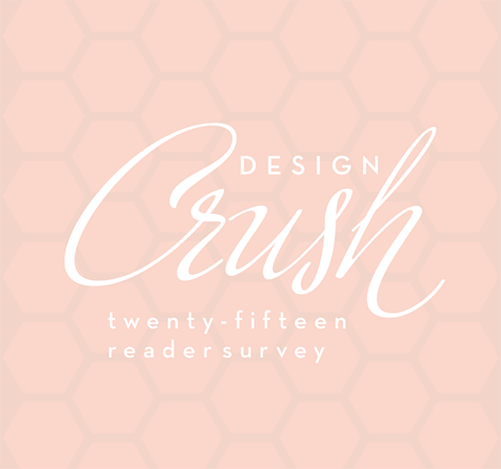 Design Crush 2015 Reader Survey
